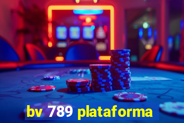 bv 789 plataforma